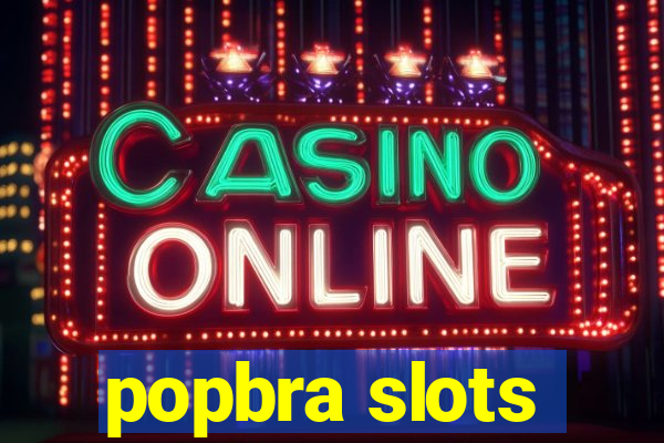popbra slots